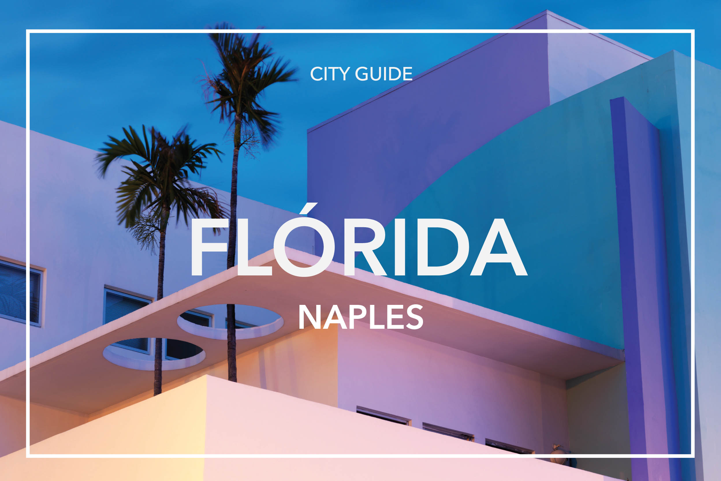 CITYGUIDE_FLORIDA_FRAME_NAPLES